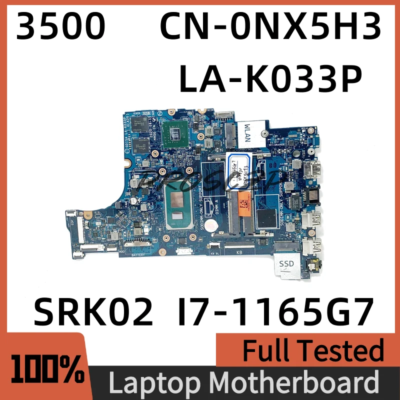 CN-0NX5H3 0NX5H3 NX5H3 С процесор SRK02 I7-1165G7 За DELL 3500 3501 дънна Платка на лаптоп N17S-G3-A1 GDI5A LA-K033P 100% Тествана е Добре Изображение 0