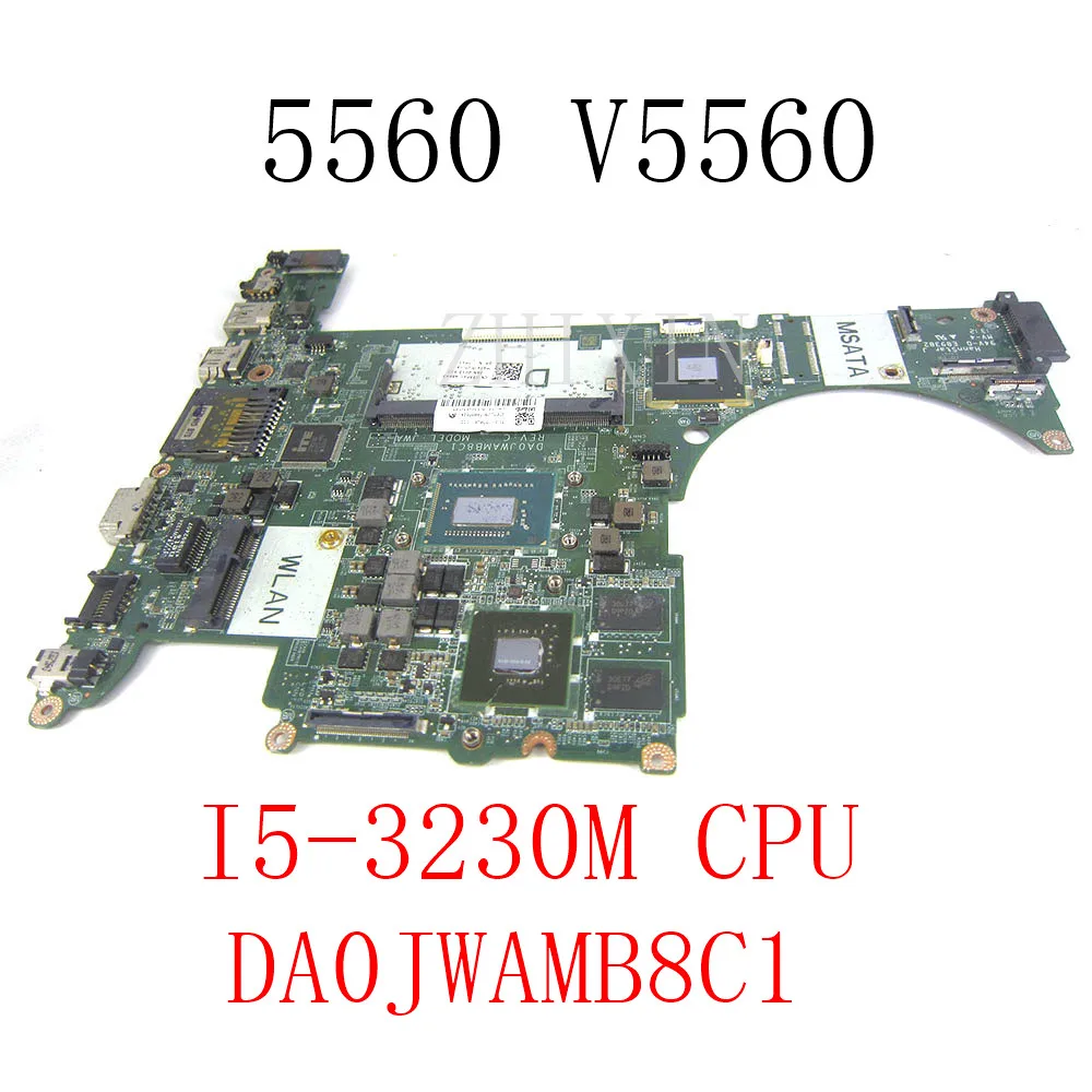 yourui за DELL Vostro 5560 V5560 дънна платка на лаптоп с процесор i5-3230M CN-P34F001 CN-055PXY DA0JWAMB8C1 дънна платка пълен тест Изображение 0